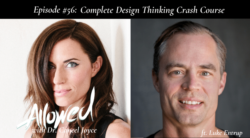 Complete Design Thinking Crash Course with Luke Entrup